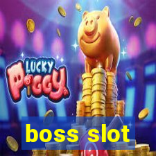 boss slot