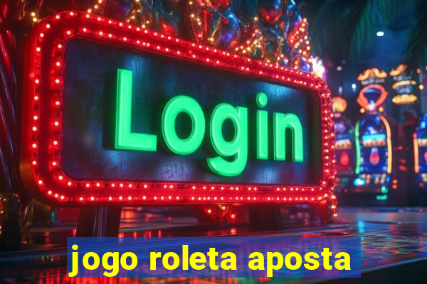 jogo roleta aposta