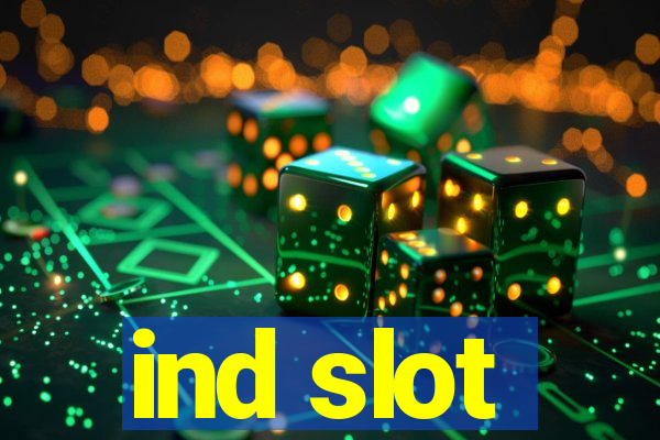 ind slot