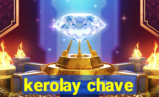 kerolay chave