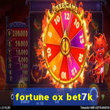 fortune ox bet7k