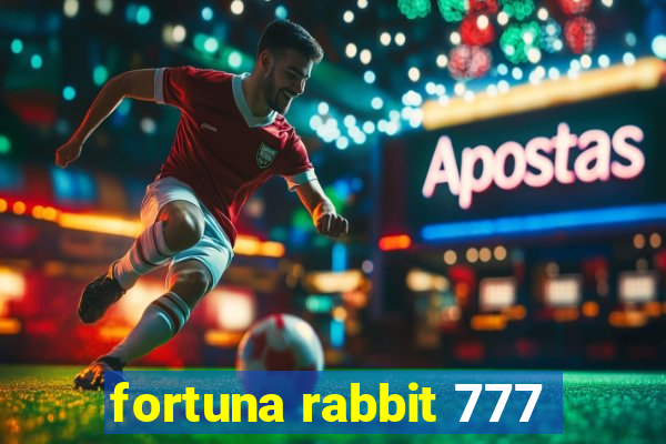 fortuna rabbit 777