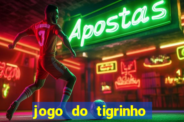 jogo do tigrinho plataforma de r$ 1