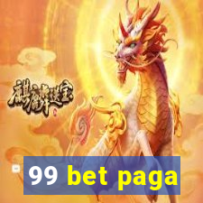 99 bet paga