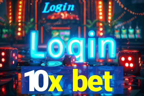 10x bet