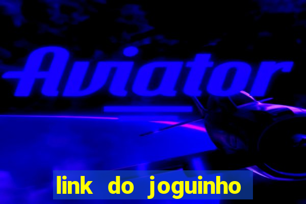 link do joguinho do tigre