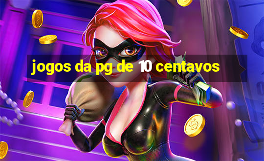 jogos da pg de 10 centavos