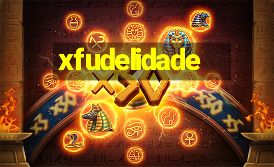 xfudelidade