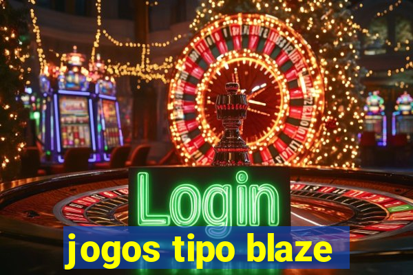 jogos tipo blaze