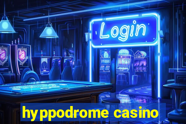 hyppodrome casino