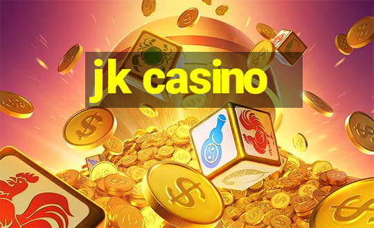 jk casino