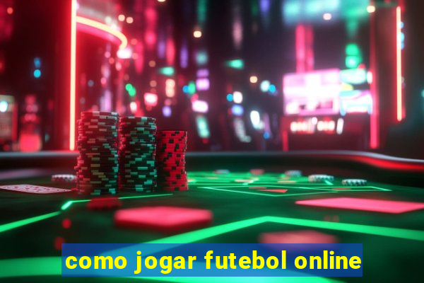 como jogar futebol online