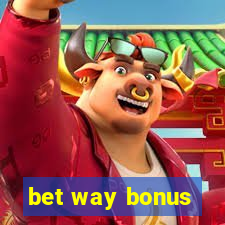 bet way bonus