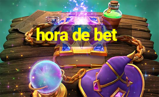 hora de bet