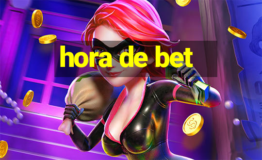 hora de bet