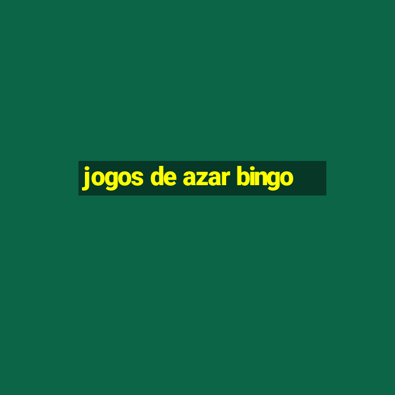 jogos de azar bingo