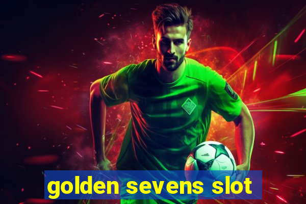 golden sevens slot