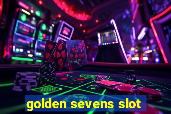 golden sevens slot