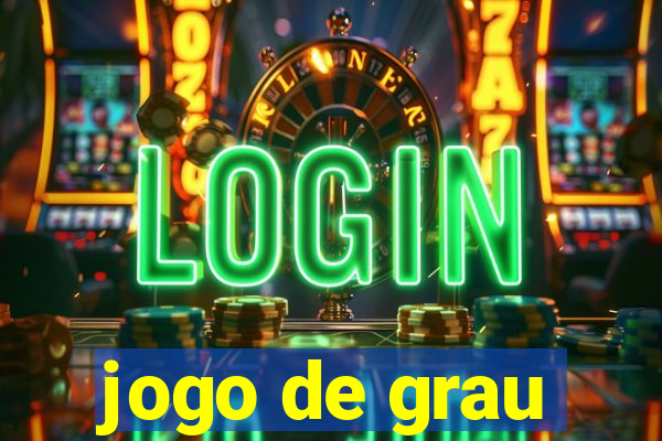 jogo de grau