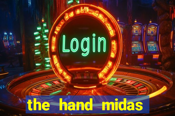 the hand midas slot demo