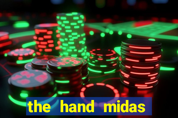 the hand midas slot demo