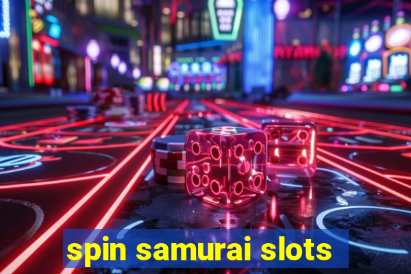 spin samurai slots