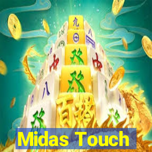 Midas Touch