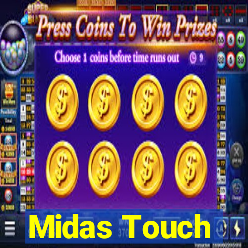 Midas Touch