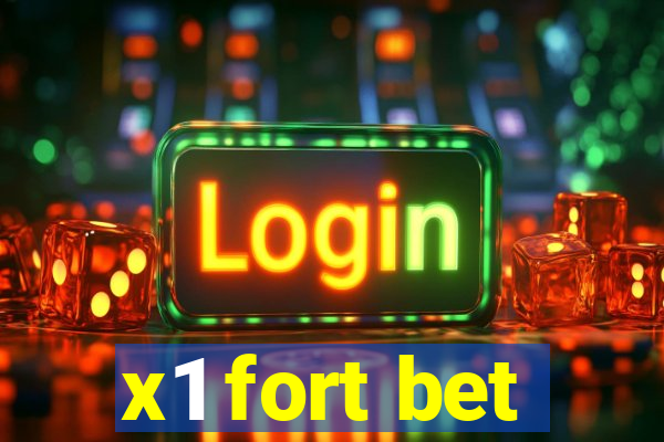 x1 fort bet