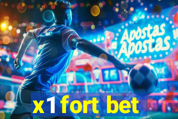 x1 fort bet