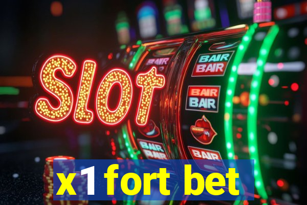 x1 fort bet