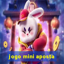 jogo mini aposta