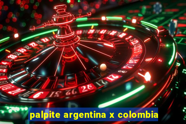 palpite argentina x colombia