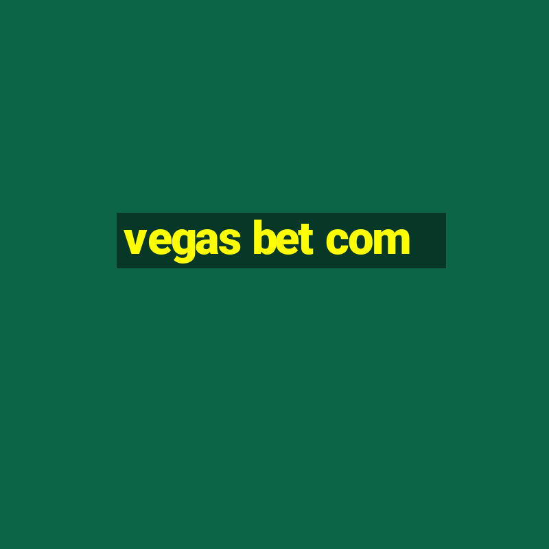 vegas bet com