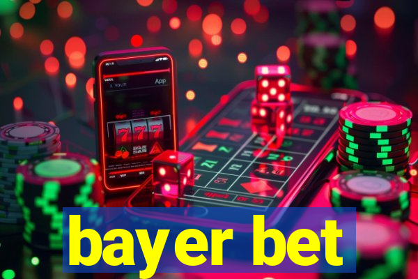 bayer bet