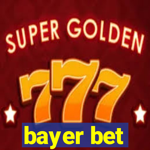 bayer bet