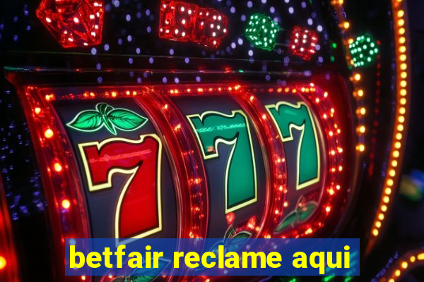 betfair reclame aqui