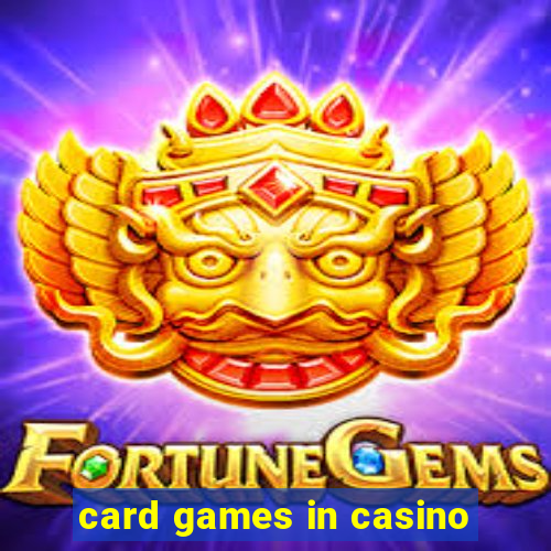 card games in casino