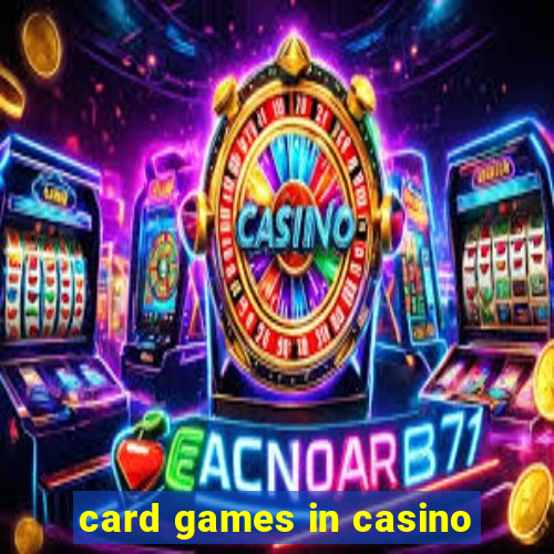 card games in casino