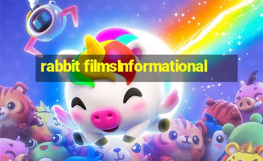 rabbit filmsInformational