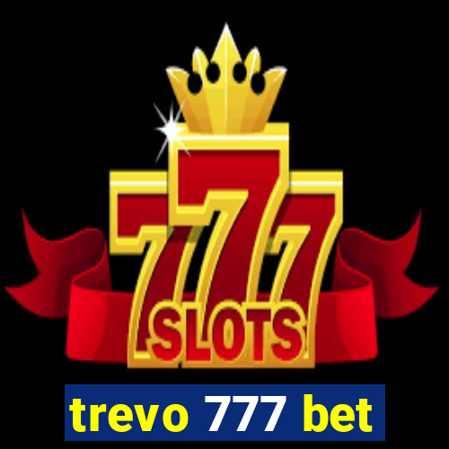 trevo 777 bet