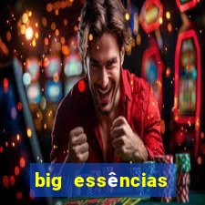 big essências reclame aqui