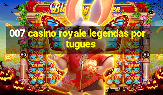 007 casino royale legendas portugues