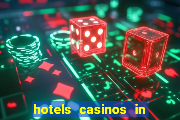 hotels casinos in las vegas