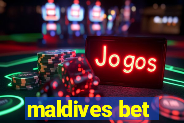 maldives bet