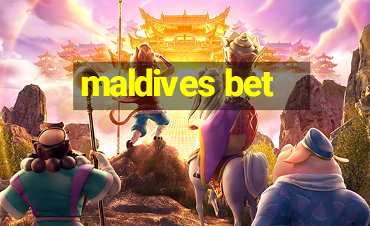 maldives bet