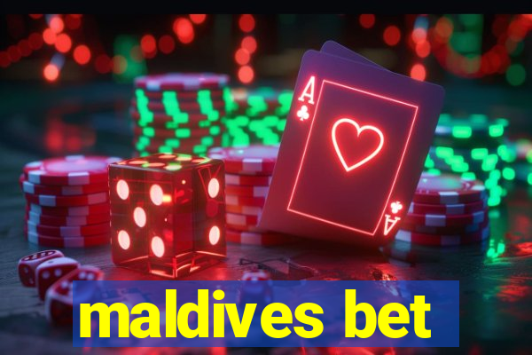 maldives bet