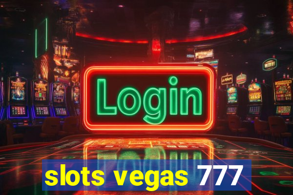 slots vegas 777