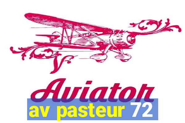 av pasteur 72