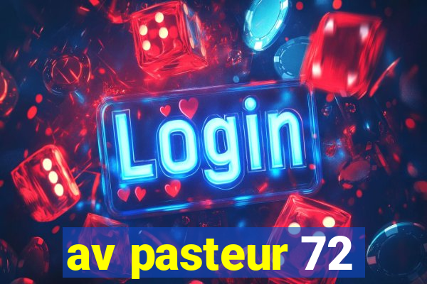 av pasteur 72